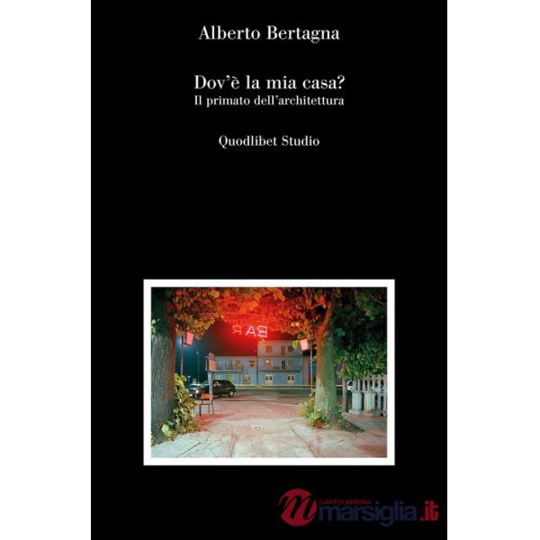 Dov'è la mia casa? Il primato dell'architettura