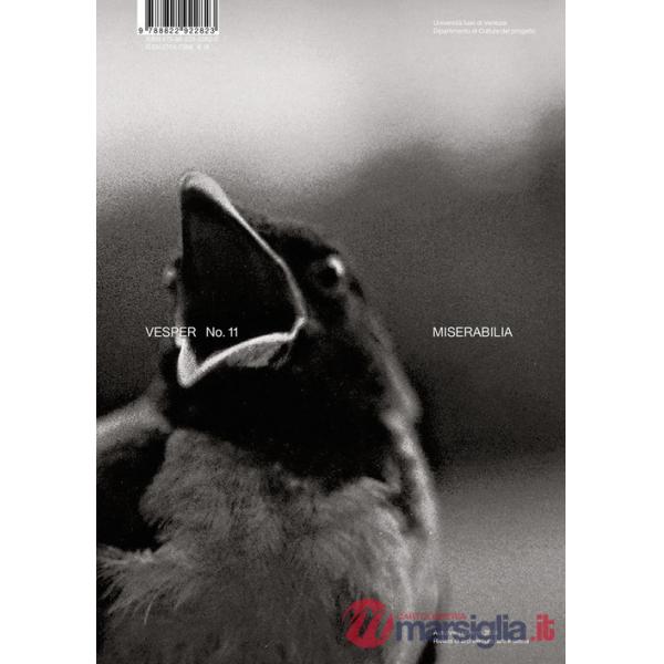 Vesper. Rivista di architettura, arti e teoria-Journal of architecture, arts & theory (2024). Ediz. bilingue. Vol. 11: Miserabil
