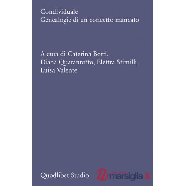 Condividuale. Genealogie di un concetto mancato