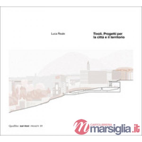 Tivoli. Progetti per la città e il territorio