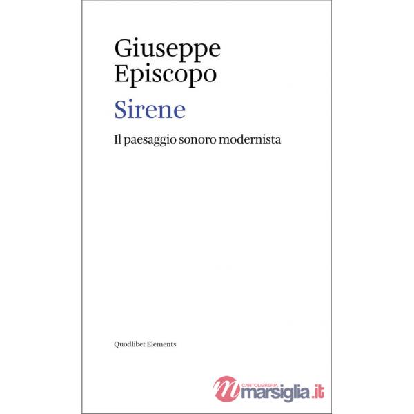 Sirene. Il paesaggio sonoro modernista