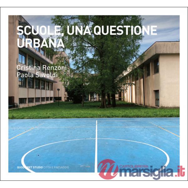 Scuole, una questione urbana