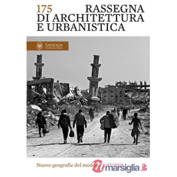 Rassegna di architettura e urbanistica. Ediz. bilingue. Vol. 175: Nuove geografie del mondo