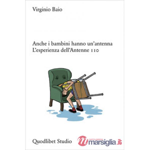 Anche i bambini hanno un'antenna. L'esperienza dell'Antenne 110