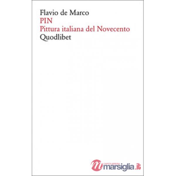 PIN. Pittura italiana del Novecento