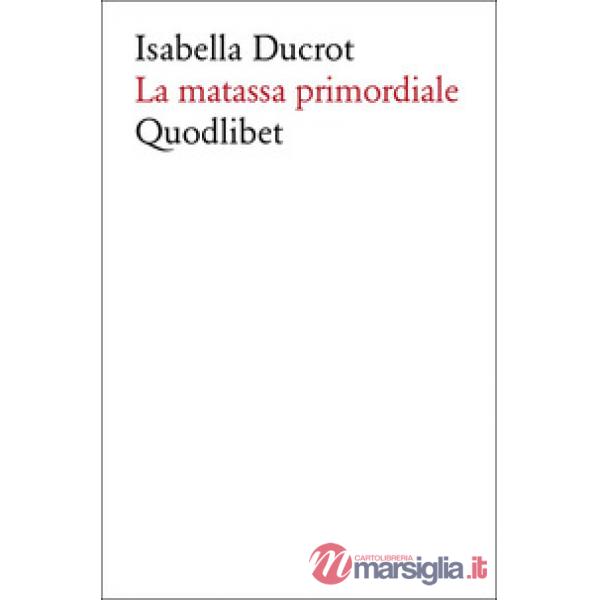 Matassa primordiale (La)