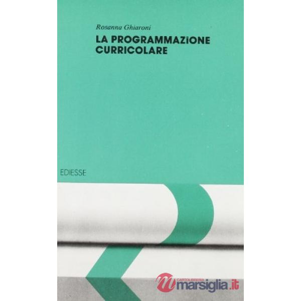 Formazione alla formazione. Vol. 5: La programmazione curricolare
