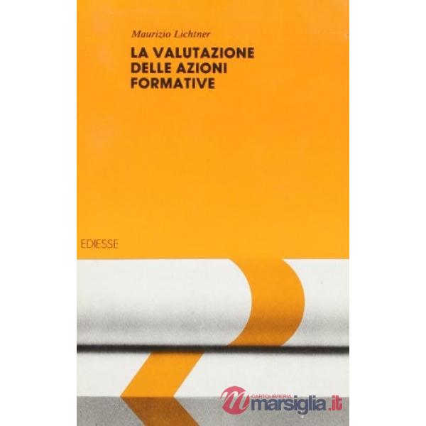 Formazione alla formazione. Vol. 7: La valutazione delle azioni formative