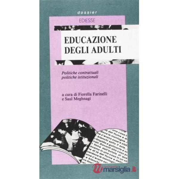 Educazione degli adulti. Politiche contrattuali, politiche istituzionali