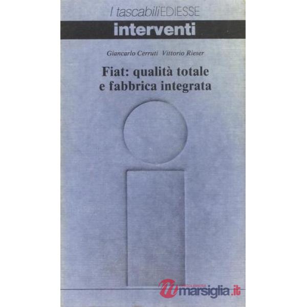 Fiat: qualità totale e fabbrica integrata