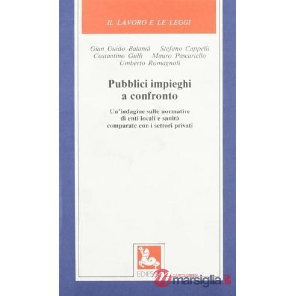 Pubblici impieghi a confronto. Un'indagine sulle normative di enti locali e sanità comparate con i settori privati