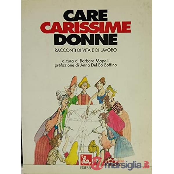 Care, carissime donne