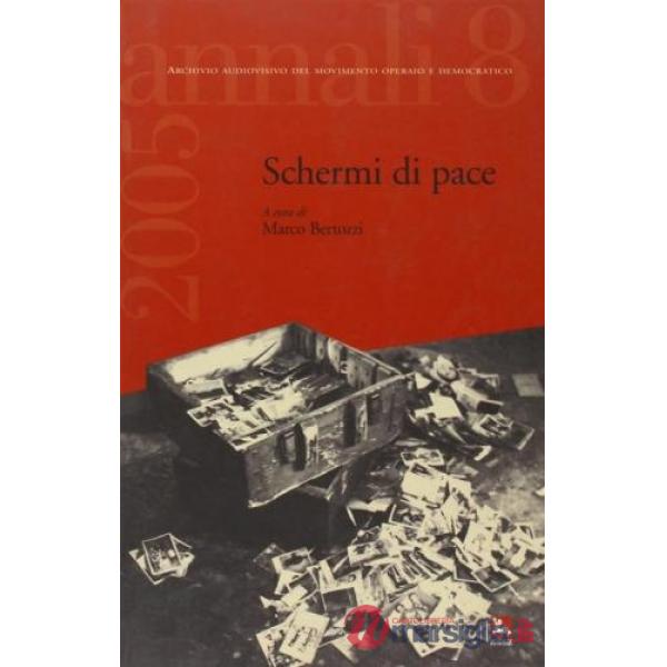 Annali. Vol. 8: Schermi di pace