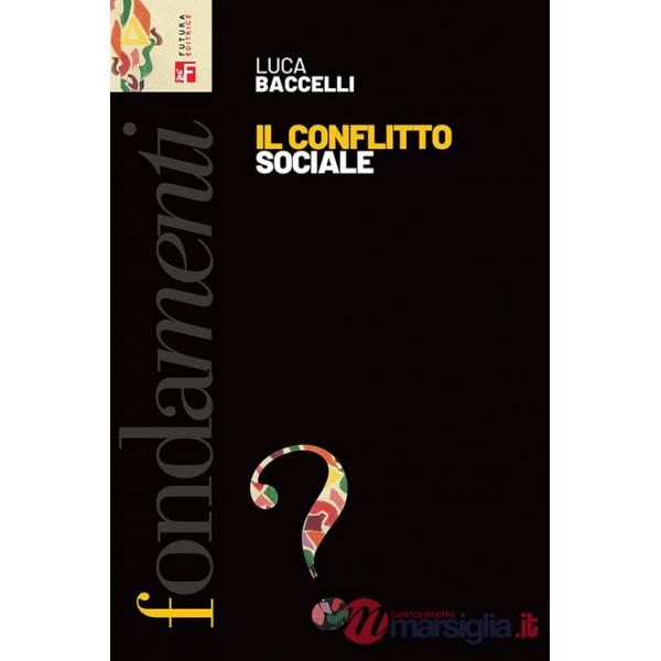 Conflitto sociale (Il)