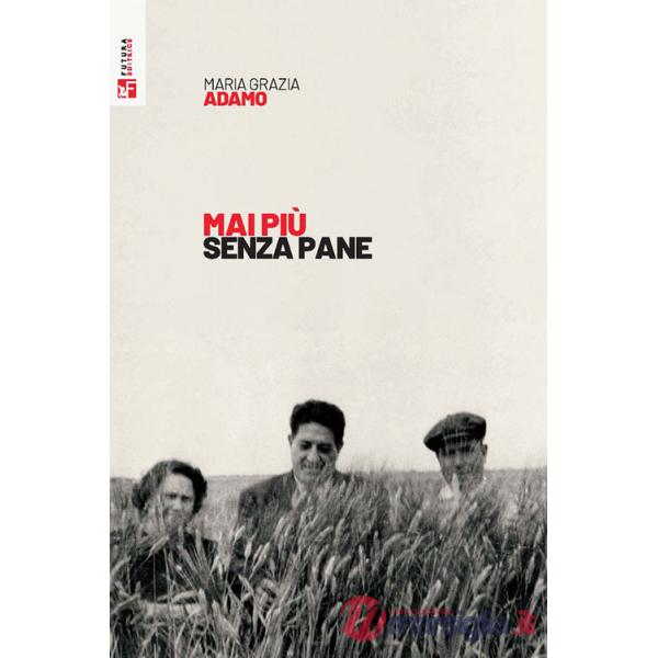 Mai più senza pane