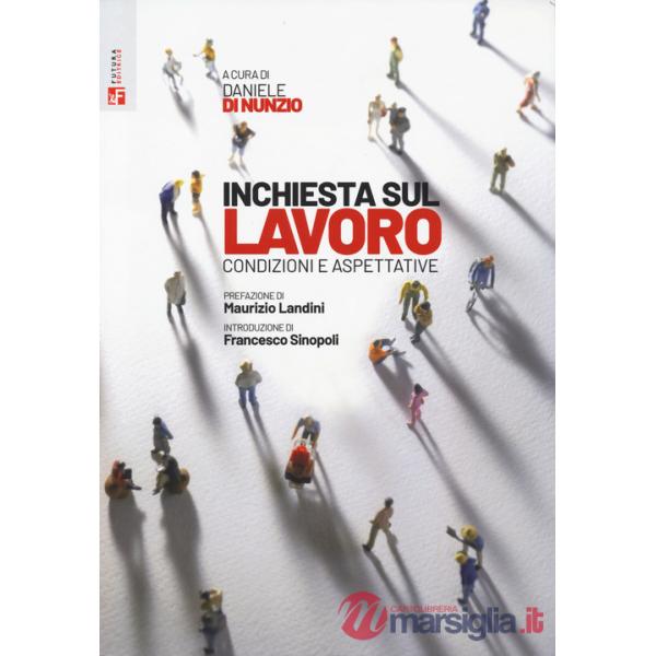 Inchiesta sul lavoro. Condizioni e aspettative