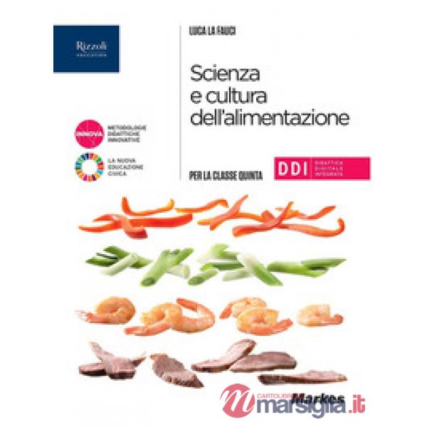 SCIENZA E CULTURA DELL'ALIMENTAZIONE X CL. 5