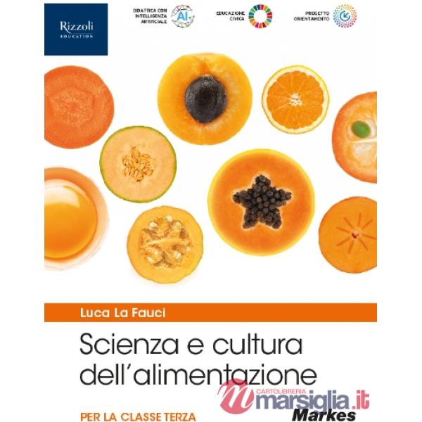 SCIENZA E CULTURA DELL'ALIMENTAZIONE - LIBRO DIGITALE