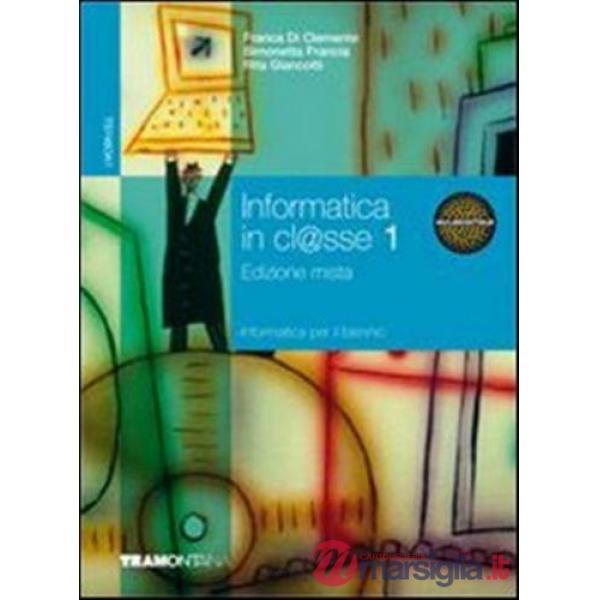 INFORMATICA IN CLASSE MISTO 1 SET
