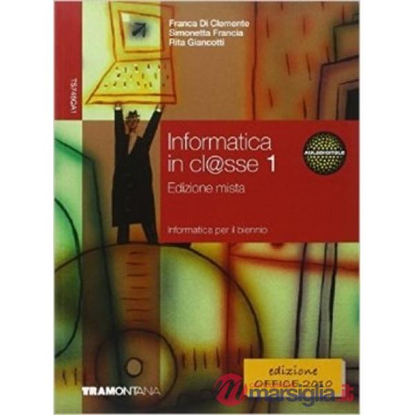 INFORMATICA IN CLASSE 1 + FASC AGG SET MINOR