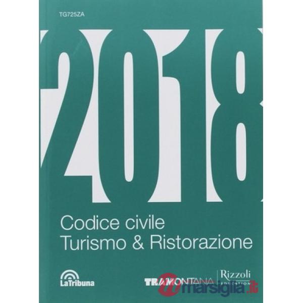 CODICE CIVILE PER LA SCUOLA 2018 - TURISMO & RISTORAZIONE