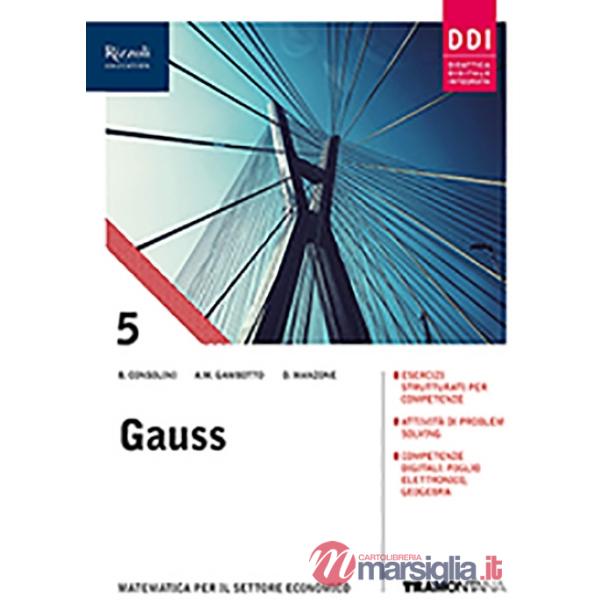 GAUSS SECONDO BIENNIO E QUINTO ANNO