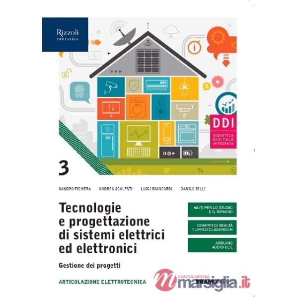 TECNOLOGIE E PROGETTAZIONE DI SISTEMI ELETTRICI ED ELETTRONICI VOL. 3