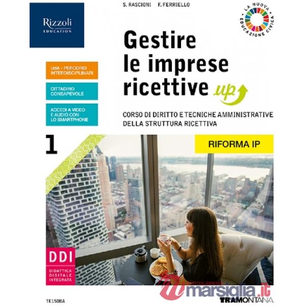 GESTIRE LE IMPRESE RICEETTIVE UP 1 + RIFORMA + FASCICOLO + MONDO DEL L