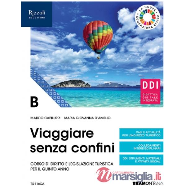 VIAGGIARE SENZA CONFINI VOL. B + FASCICOLO ESAME DI STATO + HUB KIT