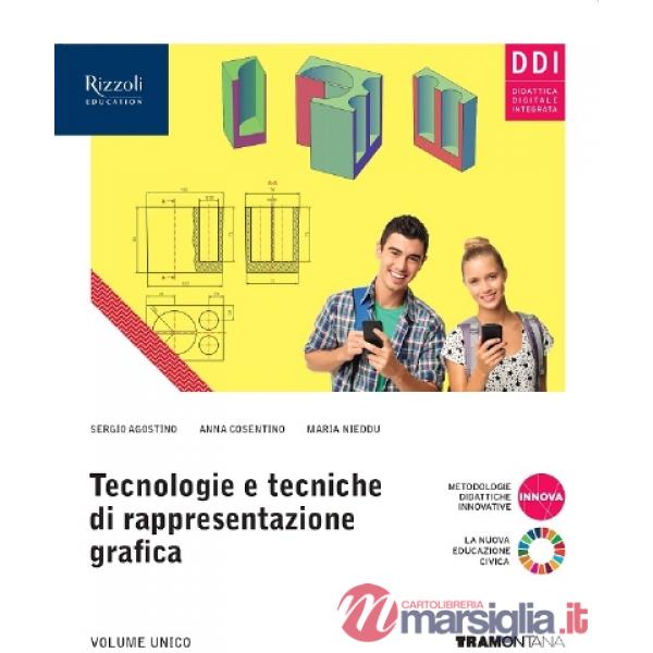 TECNOLOGIE E TECNICHE DI RAPPRESENTAZIONE GRAFICA VOL. UNICO - LIBRO D