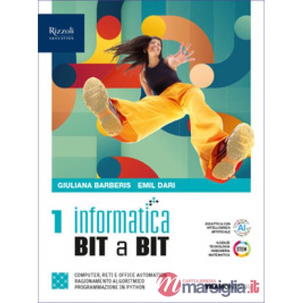 INFORMATICA BIT A BIT VOL. 1 BIENNIO
