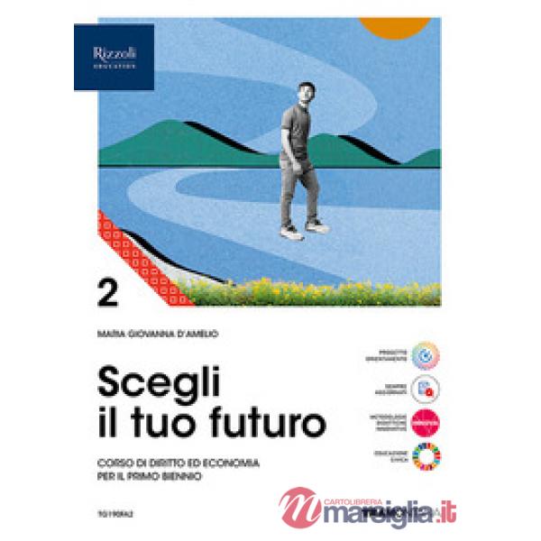 SCEGLI IL TUO FUTURO VOL. 2