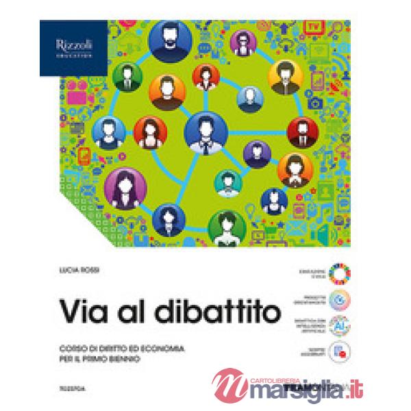 VIA AL DIBATTITO VOL. UNICO + STORIA DEL DIRITTO E DELL'ECONOMIA
