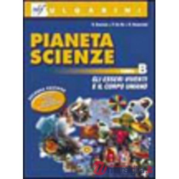 PIANETA SCIENZE TOMO B SECONDA EDIZIONE
