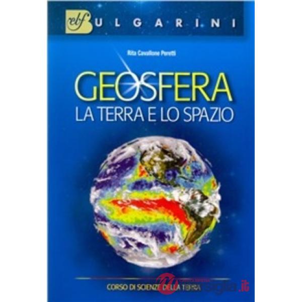 GEOSFERA LA TERRA E LO SPAZIO