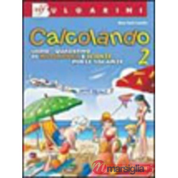 CALCOLANDO 2-LIBRO VACANZE MATEMATICA