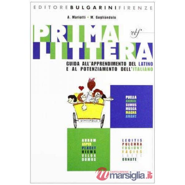 PRIMA LITTERA/GUIDA ALL'APPRENDIMENTO DEL LATINO