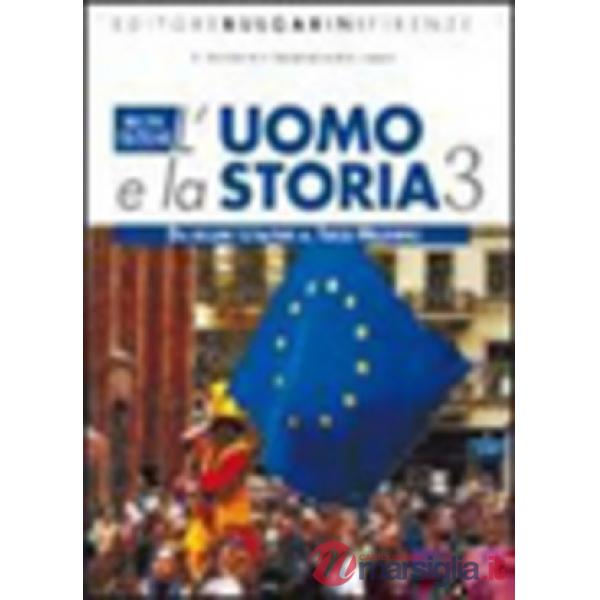 L'UOMO E LA STORIA 3 N. E (DAI REGIMI TOT)