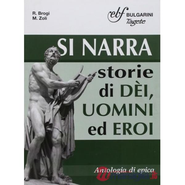 SI NARRA STORIE DI DEI UOMINI ED EROI
