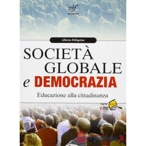 SOCIETA' GLOBALE E DEMOCRAZIA
