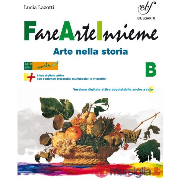 FARE ARTE INSIEME B + LAB.