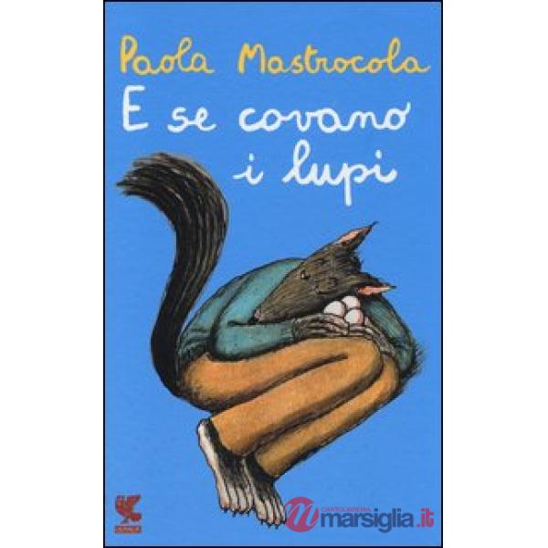E se covano i lupi