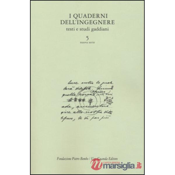 Quaderni dell'ingegnere. Testi e studi gaddiani (I). Vol. 5