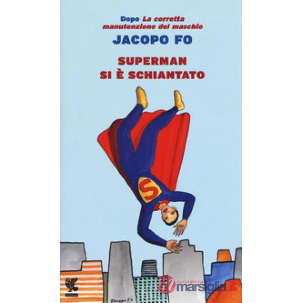 Superman si è schiantato