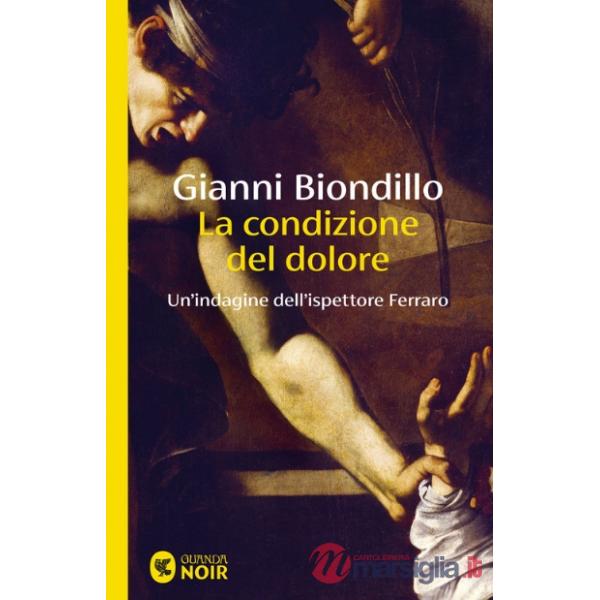Condizione del dolore. Un'indagine dell'ispettore Ferraro (La)