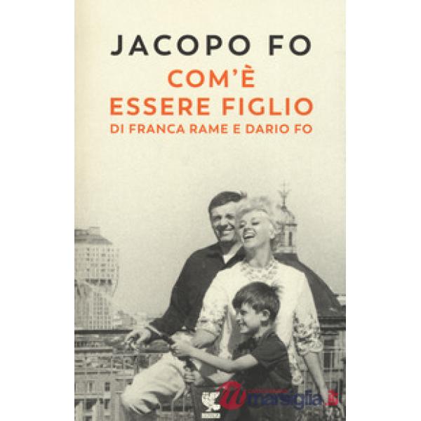 Com'è essere figlio di Franca Rame e Dario Fo