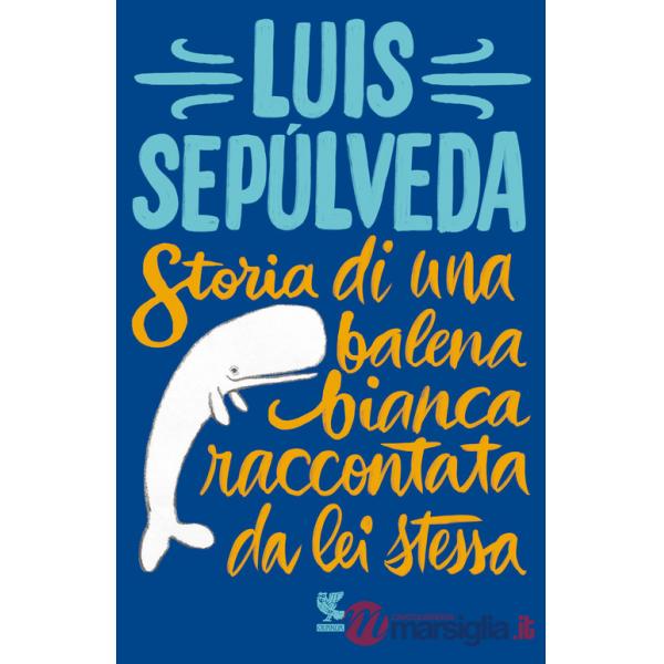 Storia di una balena bianca raccontata da lei stessa