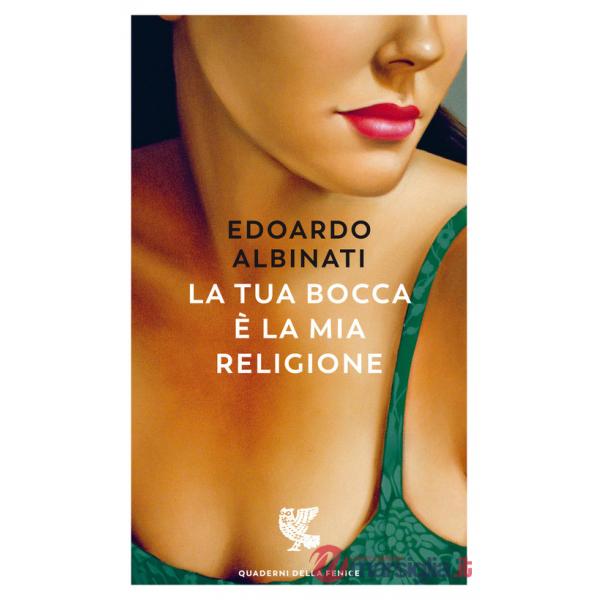 Tua bocca è la mia religione (La)