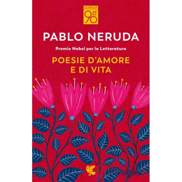 Poesie d'amore e di vita. Testo spagnolo a fronte