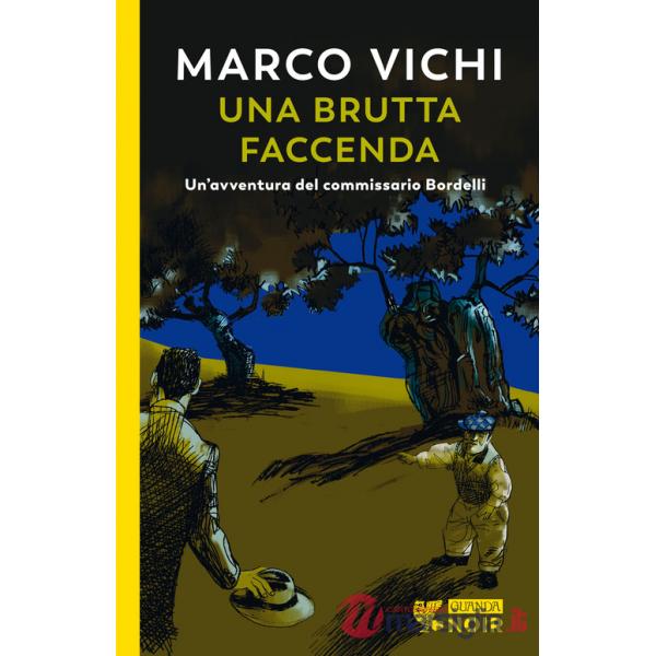 Brutta faccenda. Un'indagine del commissario Bordelli (Una)
